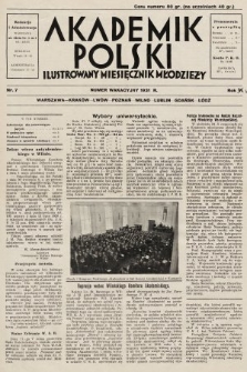 Akademik Polski : ilustrowany miesięcznik młodzieży. R. 5, 1931, nr 7