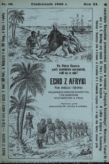 Echo z Afryki : katolickie miesięczne pismo dla popierania dzieła misyjnego. 1903, nr 10