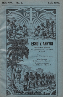 Echo z Afryki : pismo miesięczne illustrowane dla poparcia misyj katolickich w Afryce. 1906, nr 2