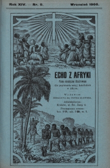 Echo z Afryki : pismo miesięczne illustrowane dla poparcia misyj katolickich w Afryce. 1906, nr 9