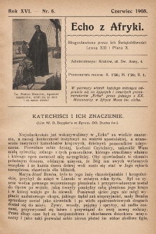 Echo z Afryki : pismo miesięczne illustrowane dla poparcia misyj katolickich w Afryce. 1908, nr 6