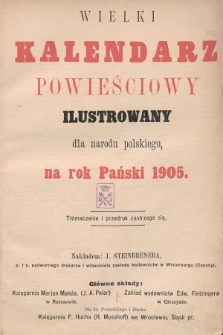Wielki Kalendarz Powieściowy Ilustrowany dla Narodu Polskiego, na rok Pański 1905