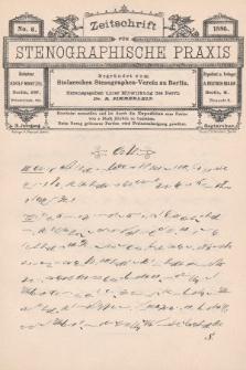 Zeitschrift für Stenographische Praxis. Jg 3, 1886, no. 6