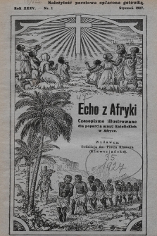 Echo z Afryki : katolickie pismo miesięczne dla poparcia działalności misyjnej w Afryce. 1927, nr 1