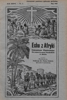 Echo z Afryki : katolickie pismo miesięczne dla poparcia działalności misyjnej w Afryce. 1928, nr 5