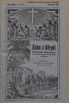 Echo z Afryki : katolickie pismo miesięczne dla poparcia działalności misyjnej w Afryce. 1928, nr 9
