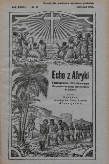 Echo z Afryki : katolickie pismo miesięczne dla poparcia działalności misyjnej w Afryce. 1928, nr 11