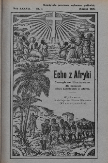 Echo z Afryki : katolickie pismo miesięczne dla poparcia działalności misyjnej w Afryce. 1929, nr 3