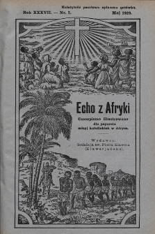 Echo z Afryki : katolickie pismo miesięczne dla poparcia działalności misyjnej w Afryce. 1929, nr 5