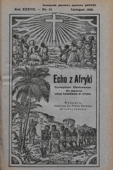 Echo z Afryki : katolickie pismo miesięczne dla poparcia działalności misyjnej w Afryce. 1929, nr 11