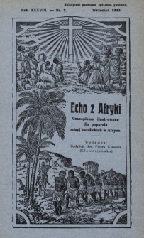 Echo z Afryki : katolickie pismo miesięczne dla poparcia działalności misyjnej w Afryce. 1930, nr 9