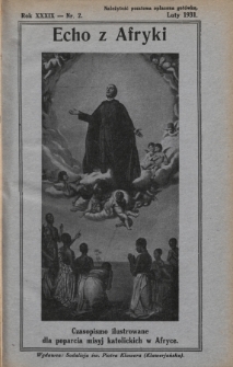 Echo z Afryki : katolickie pismo miesięczne dla poparcia działalności misyjnej w Afryce. 1931, nr 2