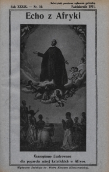 Echo z Afryki : katolickie pismo miesięczne dla poparcia działalności misyjnej w Afryce. 1931, nr 10