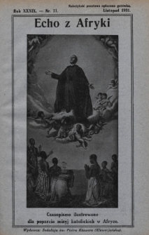 Echo z Afryki : katolickie pismo miesięczne dla poparcia działalności misyjnej w Afryce. 1931, nr 11