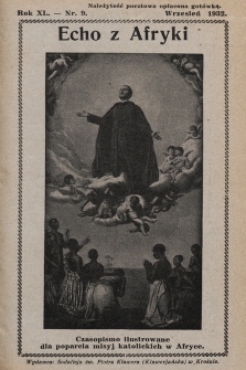 Echo z Afryki : katolickie pismo miesięczne dla poparcia działalności misyjnej w Afryce. 1932, nr 9