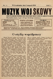 Muzyk Wojskowy : dwutygodnik poświęcony kulturze muzycznej w Armji Polskiej : wychodzi dnia 1-go i 15-go każdego miesiąca. 1926, nr 1