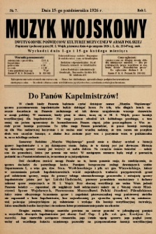 Muzyk Wojskowy : dwutygodnik poświęcony kulturze muzycznej w Armji Polskiej : wychodzi dnia 1-go i 15-go każdego miesiąca. 1926, nr 7