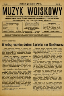 Muzyk Wojskowy : dwutygodnik poświęcony kulturze muzycznej w Armji Polskiej : Popierany i polecony przez M. S. Wojsk. pismem z dnia 4-go sierpnia 1926 r. L. dz. 25547/org. mob. : wychodzi dnia 1-go i 15-go każdego miesiąca. 1927, nr 6