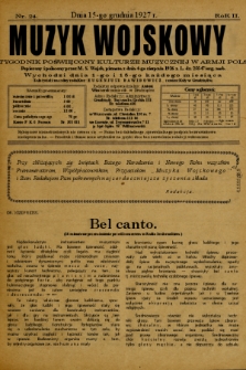 Muzyk Wojskowy : dwutygodnik poświęcony kulturze muzycznej w Armji Polskiej : Popierany i polecony przez M. S. Wojsk. pismem z dnia 4-go sierpnia 1926 r. L. dz. 25547/org. mob. : wychodzi dnia 1-go i 15-go każdego miesiąca. 1927, nr 24