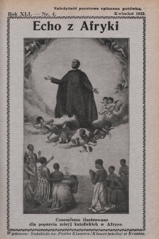 Echo z Afryki : katolickie pismo miesięczne dla poparcia działalności misyjnej w Afryce. 1933, nr 4