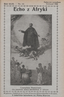 Echo z Afryki : katolickie pismo miesięczne dla poparcia działalności misyjnej w Afryce. 1934, nr 11