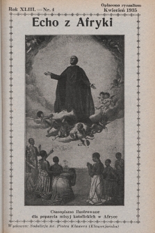 Echo z Afryki : katolickie pismo miesięczne dla poparcia działalności misyjnej w Afryce. 1935, nr 4