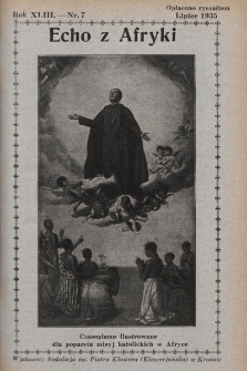 Echo z Afryki : katolickie pismo miesięczne dla poparcia działalności misyjnej w Afryce. 1935, nr 7