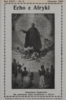 Echo z Afryki : katolickie pismo miesięczne dla poparcia działalności misyjnej w Afryce. 1936, nr 6