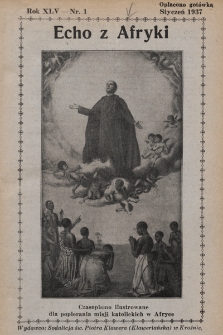 Echo z Afryki : katolickie pismo miesięczne dla poparcia działalności misyjnej w Afryce. 1937, nr 1