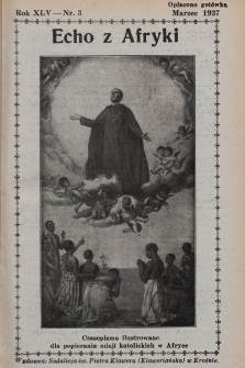 Echo z Afryki : katolickie pismo miesięczne dla poparcia działalności misyjnej w Afryce. 1937, nr 3