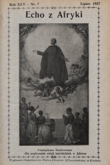 Echo z Afryki : katolickie pismo miesięczne dla poparcia działalności misyjnej w Afryce. 1937, nr 7