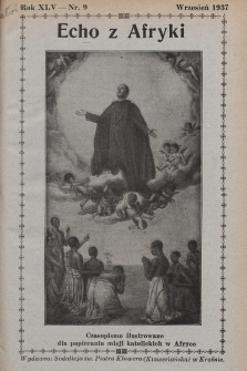 Echo z Afryki : katolickie pismo miesięczne dla poparcia działalności misyjnej w Afryce. 1937, nr 9