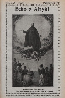 Echo z Afryki : katolickie pismo miesięczne dla poparcia działalności misyjnej w Afryce. 1937, nr 10