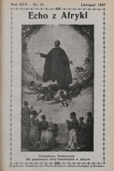 Echo z Afryki : katolickie pismo miesięczne dla poparcia działalności misyjnej w Afryce. 1937, nr 11