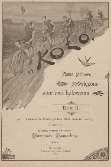 Koło : pismo fachowe poświęcone sportowi kołowemu : organ urzędowy Lwowskiego K. C. i Krakowskiego K. C., O. K. S. Lwowskiego. R. 2, 1896, spis rzeczy