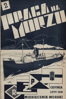 Praca na Morzu : miesięcznik oficerów Polskiej Marynarki Handlowej. 1939, nr 2