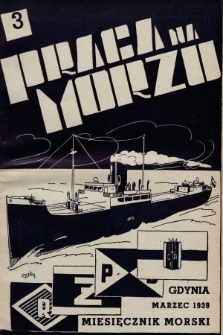 Praca na Morzu : miesięcznik oficerów Polskiej Marynarki Handlowej. 1939, nr 3