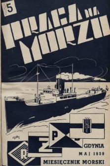 Praca na Morzu : miesięcznik oficerów Polskiej Marynarki Handlowej. 1939, nr 5