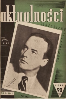 Aktualności : czasopismo ilustrowane poświęcone zagadnieniom filmu i kina. 1939, nr 1
