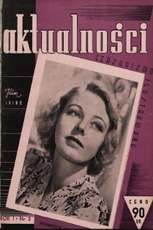 Aktualności : czasopismo ilustrowane poświęcone zagadnieniom filmu i kina. 1939, nr 3