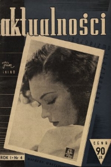 Aktualności : czasopismo ilustrowane poświęcone zagadnieniom filmu i kina. 1939, nr 4