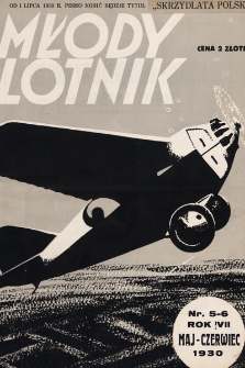 Młody Lotnik : miesięcznik lotniczy : poświęcony w szczególności sportowi i pracy młodzieży. 1930, nr 5-6