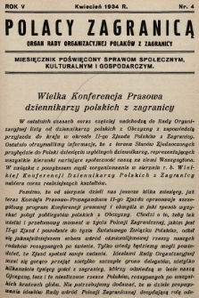 Polacy Zagranicą : organ Rady Organizacyjnej Polaków z Zagranicy : miesięcznik poświęcony sprawom społecznym, kulturalnym i gospodarczym. 1934, nr 4