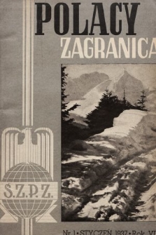 Polacy Zagranicą : organ Światowego Związku Polaków z Zagranicy. 1937, nr 1