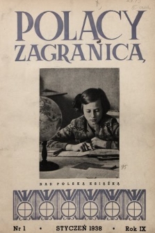 Polacy Zagranicą : organ Światowego Związku Polaków z Zagranicy. 1938, nr 1