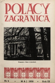 Polacy Zagranicą : organ Światowego Związku Polaków z Zagranicy. 1938, nr 5