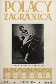 Polacy Zagranicą : organ Światowego Związku Polaków z Zagranicy. 1938, nr 7