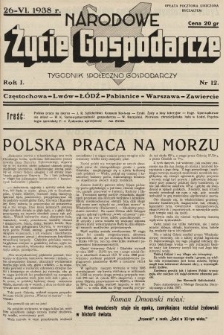 Narodowe Życie Gospodarcze : tygodnik społeczno-gospodarczy. 1938, nr 12