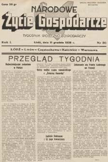 Narodowe Życie Gospodarcze : tygodnik społeczno-gospodarczy. 1938, nr 36