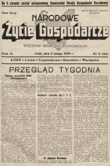 Narodowe Życie Gospodarcze : tygodnik społeczno-gospodarczy. 1939, nr 6